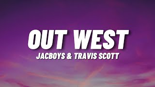 Jackboys amp Travis Scott  Out West feat Young Thug [upl. by Ahsrav]