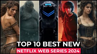 Top 10 New Netflix Original Series Released In 2024  Best Netflix Web Series 2024  Part 5 [upl. by Anaibib]