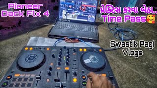 Pioneer Flx 4  ddj flx4 dack  Practice Karva Betha  Virtual Dj Software  Recordbox  Serato [upl. by Atalante]