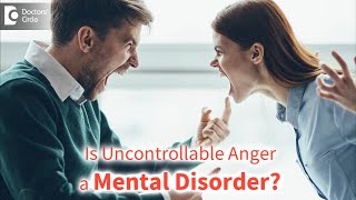 Is Anger a Mental Disorder Tips to control Anger Anger ManagementDr Kiran Kumar Doctors Circle [upl. by Stretch]