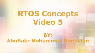 RTOS Concepts 5 [upl. by Nivar65]