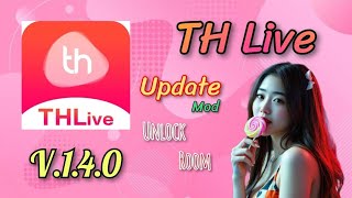 อัพเดต​ล่าสุด Update TH Live​ เวอร์ชั่น140 Mod​ Unlock​ Room​ 3110​2024 [upl. by Larrie]