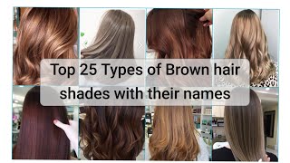 25 Types Of Brown Hair Dye Shades With Their Names 🌼 2023 Trending Brown Hair Color Shades [upl. by Lacagnia]