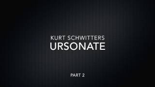 Kurt Schwitters  Ursonate  Part 2 with Lyrics Displayed [upl. by Eiggep154]