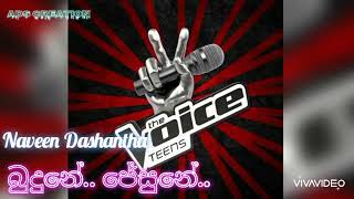 Budune jesuneබුදුනේ ජෙසුනේපට්ට වොයිස්Naveen DashanthaSirasa The Voice Teens [upl. by Rihsab]