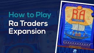 How to Play Ra Traders Expansion [upl. by Alek876]