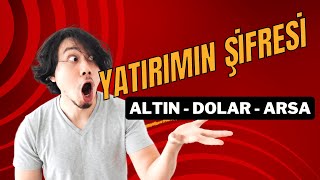 quotPARANIZI NEREYE YATIRMALISINIZ ALTIN DOLAR YOKSA ARSA quot [upl. by Kcitrap346]