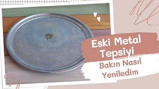 Metal Tepsi Boyama ve Yenileme  Kendin yap [upl. by Ahseim]