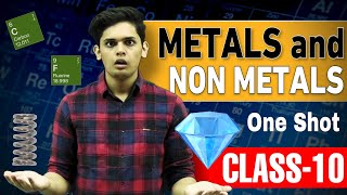 Metals and Non Metals🔥 CLASS 10 ONE SHOT Ncert Covered [upl. by Anitak]