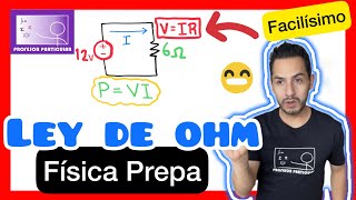 ✅LEY de OHM y POTENCIA ELÉCTRICA  BIEN EXPLICADO 💯​😎​🫵​ Física PREPARATORIA [upl. by Cottrell937]