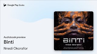 Binti by Nnedi Okorafor · Audiobook preview [upl. by Lyrac]