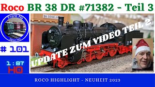 Update  Roco BR 38 71382 Teil 3 [upl. by Adar]