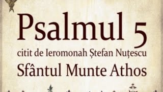 PSALMUL 5 citit in Sfantul Munte Athos cu TEXT [upl. by Greenstein]