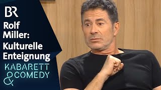 Rolf Miller Kulturelle Enteignung  Asül für alle  BR Kabarett amp Comedy [upl. by Aicela]