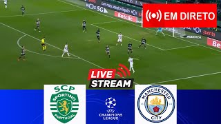 🔴EM DIRETO Sporting CP x Manchester City  Liga dos Campeões 202425  Partida em direto hoje [upl. by Ellennoj496]