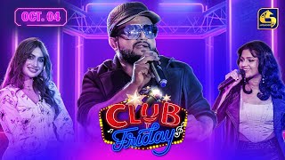 CLUB FRIDAY  EPISODE 16  04th October 2024 [upl. by Sidras]