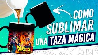 🔥 Como Sublimar una TAZA MÁGICA ✅ GUÍA Completa para Sublimar un Mug Mágico [upl. by Tasiana218]