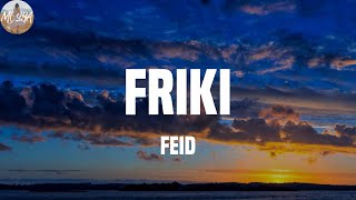 Feid KAROL G  FRIKI Letra [upl. by Aneej]