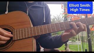 Elliott Smith  High Times  Guitar Tutorial [upl. by Rosetta]