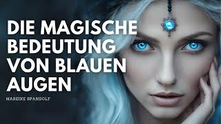 💙 Geheimnis der Plejaden Die spirituelle Bedeutung blauer Augen 💙 [upl. by Isaacson]