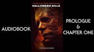 Halloween Kills Novelization Audiobook Prologue amp Chapter One [upl. by Audrit777]