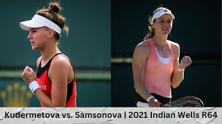 Veronika Kudermetova vs Liudmila Samsonova  2021 Indian Wells Round of 64  Highlights [upl. by Bigg]