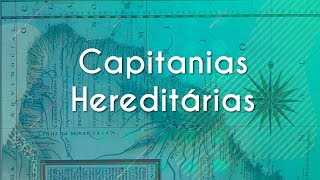 Capitanias Hereditárias  Brasil Escola [upl. by Jaquenetta744]