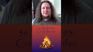 5e Spells 95 Create Bonfire 5espells dungeonsanddragons [upl. by Enilehcim782]