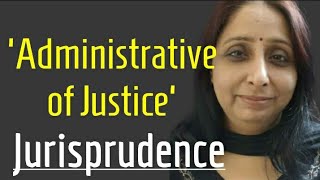 Administration of justice part 1Jurisprudence Drkuldeep kaur [upl. by Wagstaff176]