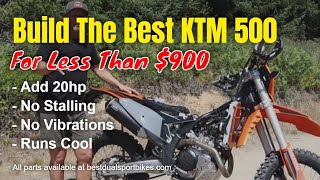 Build the Best 202425 KTM 500 for Only 900  Add 20hp No Stalling No Vibrations Runs Cool [upl. by Kokaras]