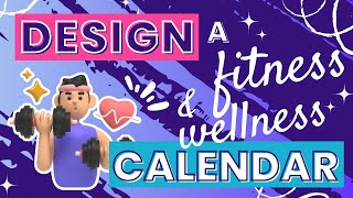 Designing a Fitness and Wellness Calendar with Canva  Track Your Health Journey [upl. by Job387]