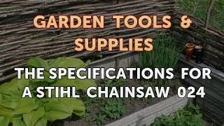 The Specifications for a Stihl Chainsaw 024 [upl. by Notgnillew]