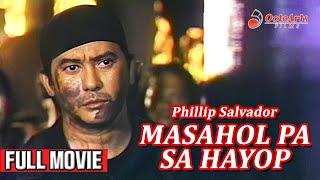 MASAHOL PA SA HAYOP 1993  Full Movie  Phillip Salvador Willie Revillame Atoy Co [upl. by Perceval]