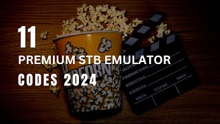 11 Premium Stb Emulator Codes 2024  STBEMU CODES [upl. by Legnalos]