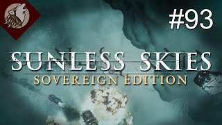 Sunless Skies  Sovereign Edition EP 93  Do You Think a Crewman Will Fit [upl. by Cordy]