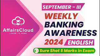 Weekly Banking Awareness  September 2024  3rd Week  Current Affairs  RBI Grade B  Bank PO Exams [upl. by Taran]