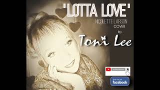 Lotta Love cover by Toni Lee  Nicolette LarsonNeil Young 70s classic [upl. by Brianna]