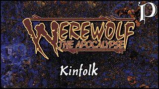 Werewolf the Apocalypse  Kinfolk Lore [upl. by Akiemaj878]