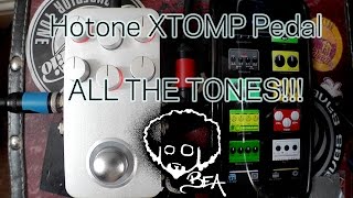 Hotone XTOMP Pedal  ALL THE TONES [upl. by Zetrac]