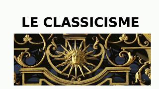 Le classicisme  XVIIe siècle [upl. by Saltsman506]