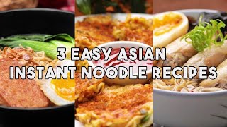 3 Easy Asian Instant Noodles Recipe Upgrades [upl. by Eeresid]