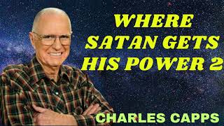 Charles Capps WHERE SATAN GETS HIS POWER 2 [upl. by Onaled796]