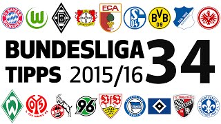 Bundesligatipps 34Spieltag 20152016 [upl. by Fletch]