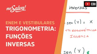 Me Salva TRG13  Trigonometria  Funções inversasarcoseno arcocosseno arcotangente [upl. by Garnet]