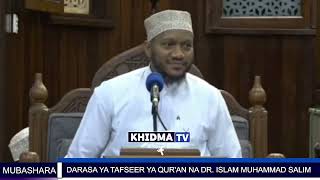 DARASA YA TAFSEER YA QURAN TUKUFU NA DR ISLAM MUHAMMAD SALIM [upl. by Gaspar]