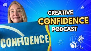 How to build creative confidence in your art [upl. by Warrenne186]