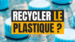 Peuton vraiment recycler le plastique [upl. by Jabez353]