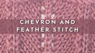 How to Knit the Chevron and Feather Stitch  Knitting Stitch Pattern  English Style [upl. by Ddart]