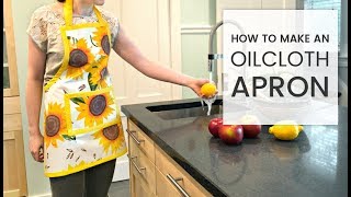 How to Make an Oilcloth Apron [upl. by Chard422]