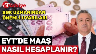 EYTde Maaş Nasıl Hesaplanır SGK Uzmanı Özgür Erdursun Ayrıntılarıyla Anlattı  Türkiye Gazetesi [upl. by Garvin]